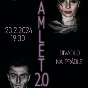 23.2.2024 se vrací Hamlet 2.0