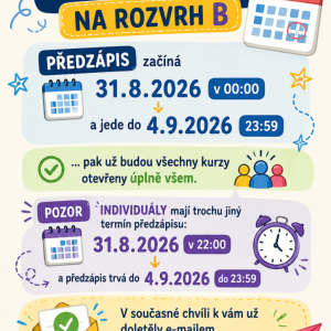 Pozor pozor je tu předzápis na ROZVRH B